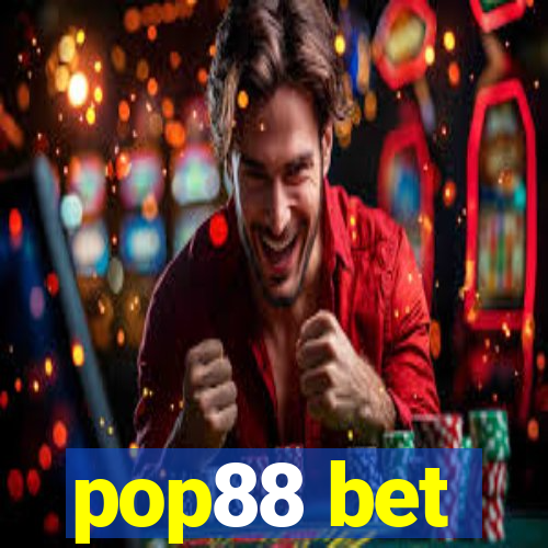 pop88 bet